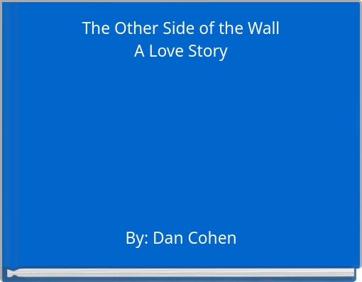 Front cover of 'The Other Side of the Wall A Love Story' 