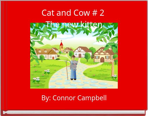 Cat and Cow # 2 The new kitten