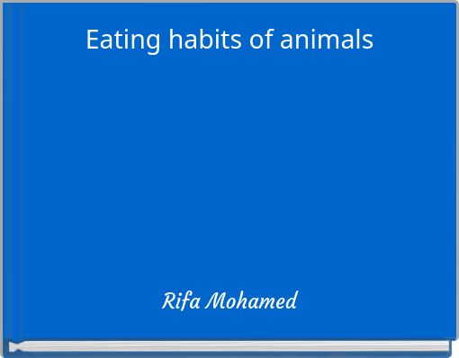 Front cover of 'Eating habits of animals' 