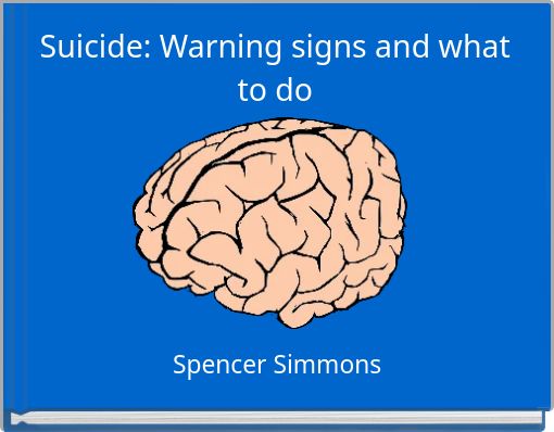 Front cover of 'Suicide: Warning signs and what to do' 