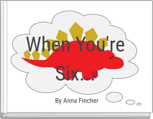 Book Cover for: When You're Six...