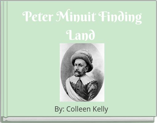 Peter Minuit Finding Land