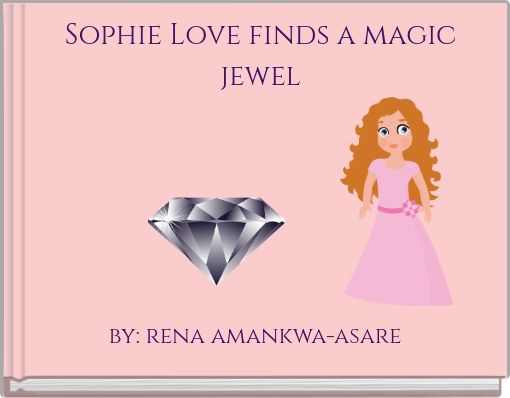 Book Cover for: Sophie Love finds a magic jewel