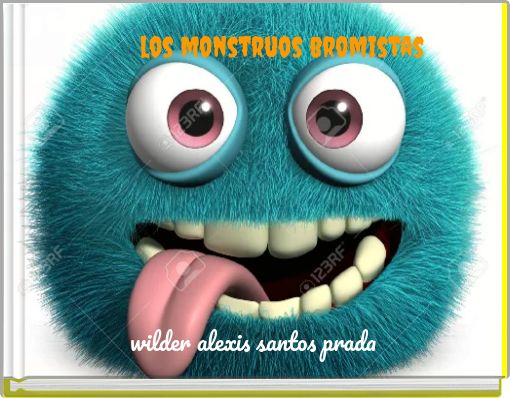 los monstruos bromistas