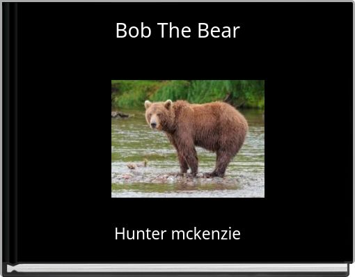 Front cover of 'Bob The Bear' 