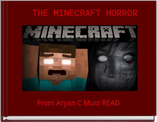 THE MINECRAFT HORROR