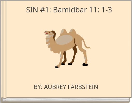 SIN #1: Bamidbar 11: 1-3