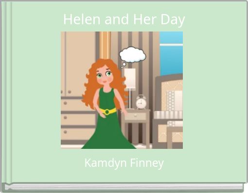 Helen and Her Day