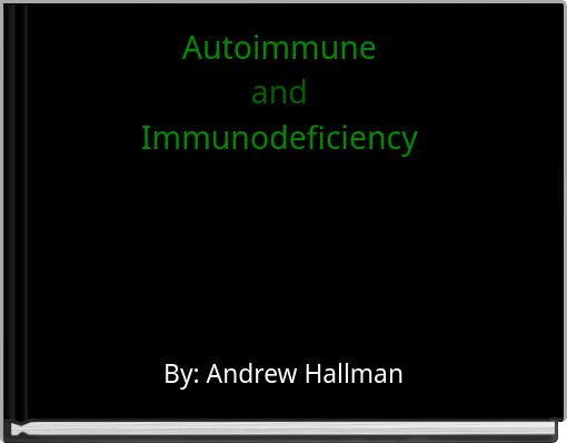 Autoimmune and Immunodeficiency