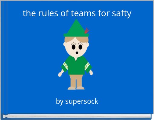 the rules of teams for safty