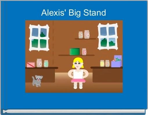 Alexis' Big Stand