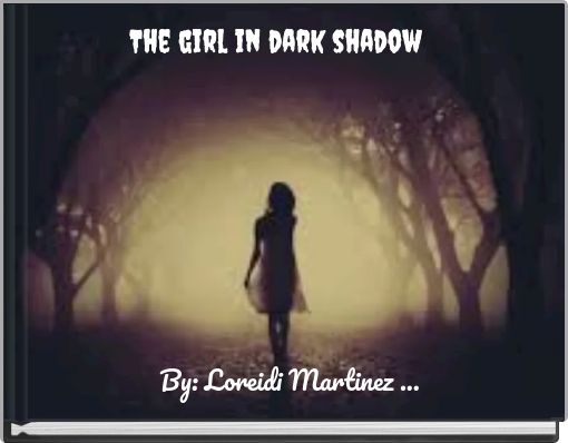 Front cover of 'The girl in dark shadow' 
