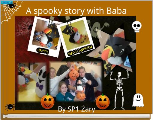 A spooky story with Baba
