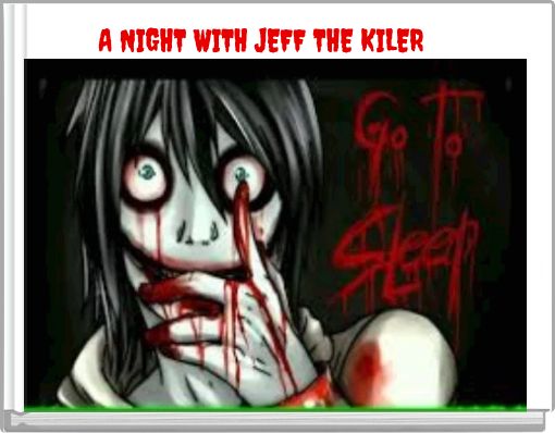 Front cover of 'A NIGHT WITH JEFF THE KILER' 