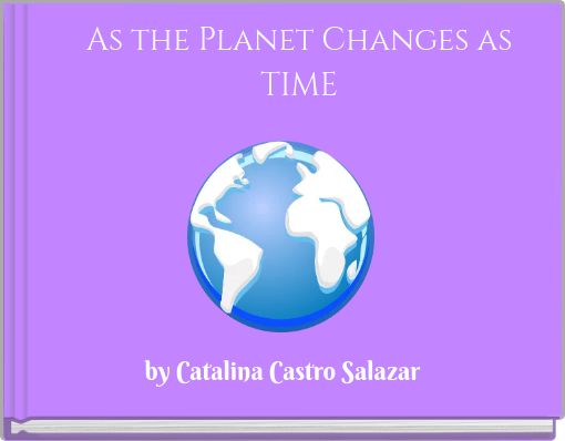 Front cover of 'As the Planet Changes as TIME' 