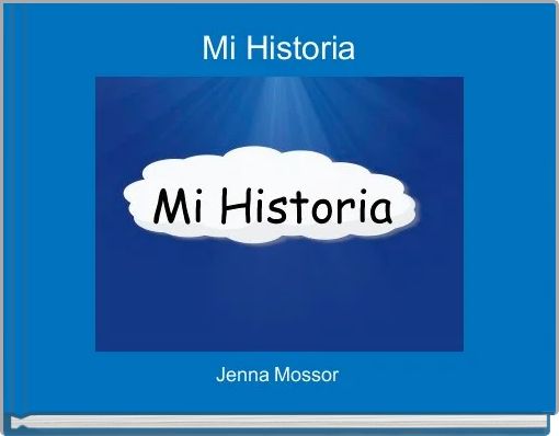 Front cover of 'Mi Historia' 