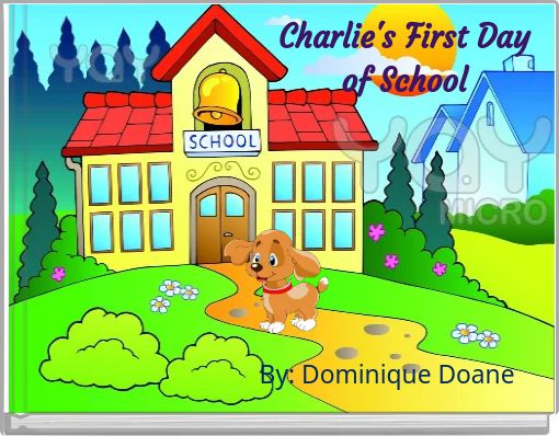 Charlie's First Day of School