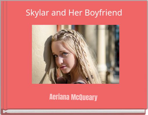 Front cover of 'Skylar and Her Boyfriend' 