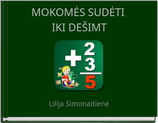 MOKOMĖS SUDĖTI IKI DEŠIMT