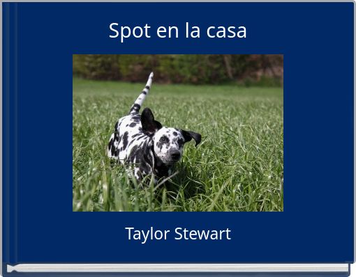 Spot en la casa