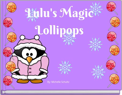Front cover of 'Lulu's Magic Lollipops' 