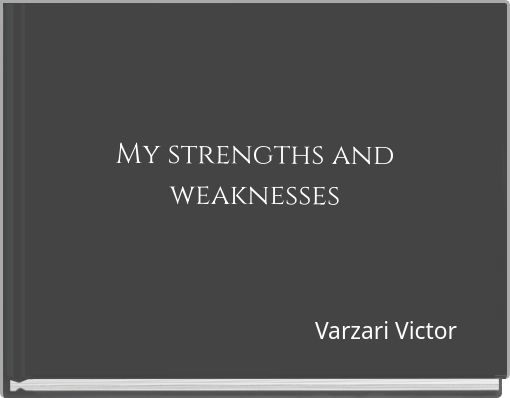 Front cover of 'My strengths and weaknesses' 