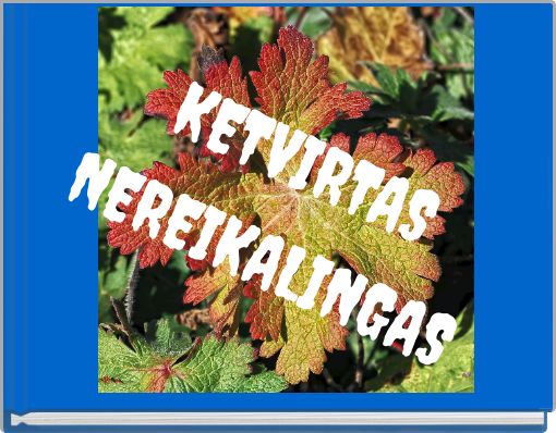 Front cover of 'KETVIRTAS NEREIKALINGAS' 