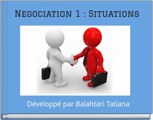 Negociation 1 : Situations