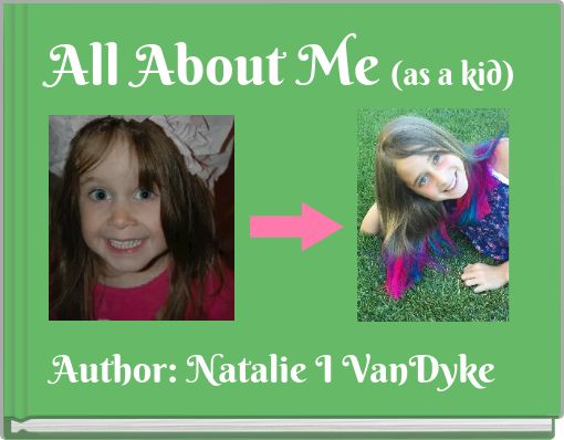 Front cover of 'All About Me (as a kid)' 