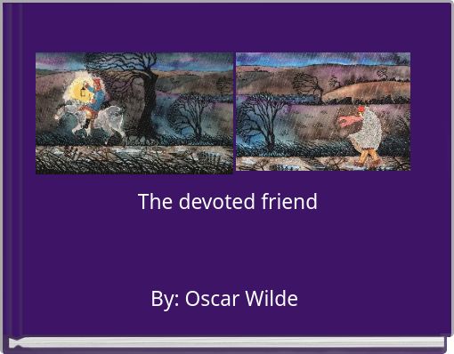 The devoted friend