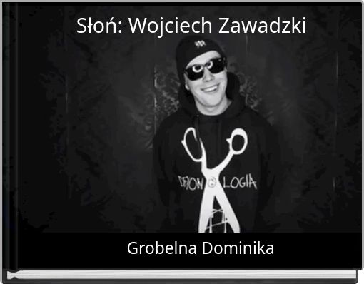 Słoń: Wojciech Zawadzki