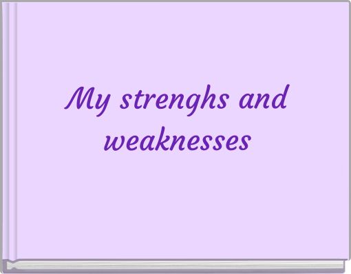 Front cover of 'My strenghs and weaknesses' 