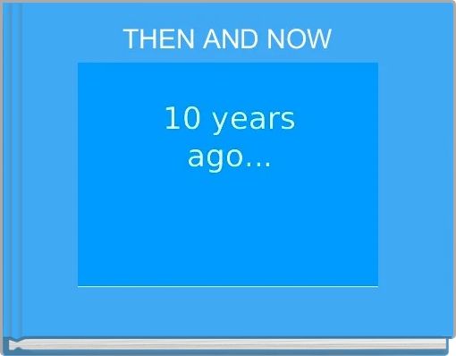 Front cover of 'THEN AND NOW' 