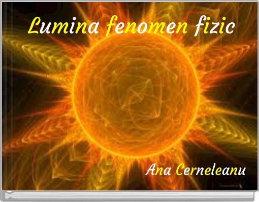 Lumina fenomen fizic