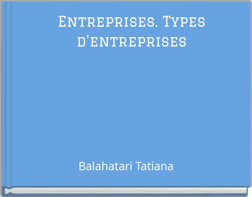 Entreprises. Types d'entreprises