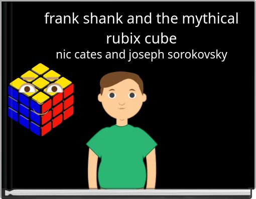 Front cover of 'frank shank and the mythical rubix cube' 