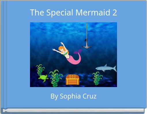 The Special Mermaid 2