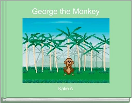 Front cover of 'George the Monkey' 