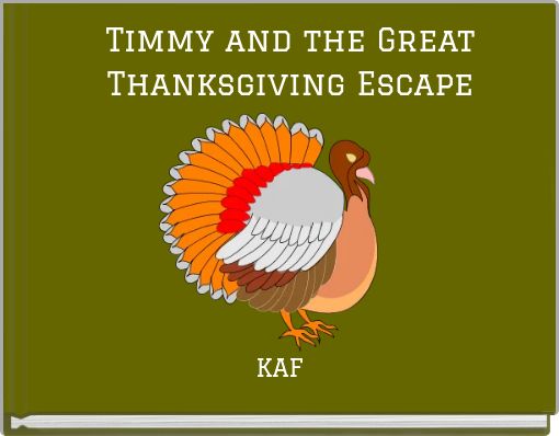 Timmy and the Great Thanksgiving Escape