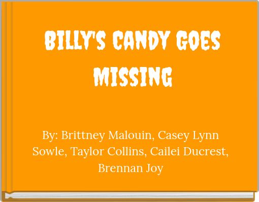 Billy's Candy Goes Missing