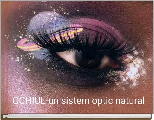 OCHIUL-un sistem optic natural