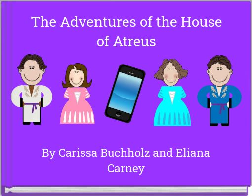 The Adventures of the House of Atreus