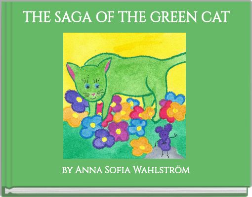 THE SAGA OF THE GREEN CAT