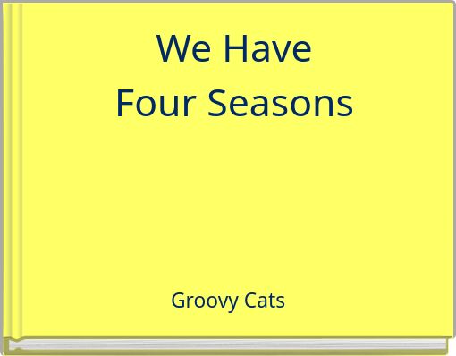 We HaveFour Seasons