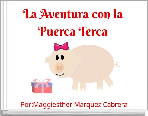 La Aventura con la Puerca Terca