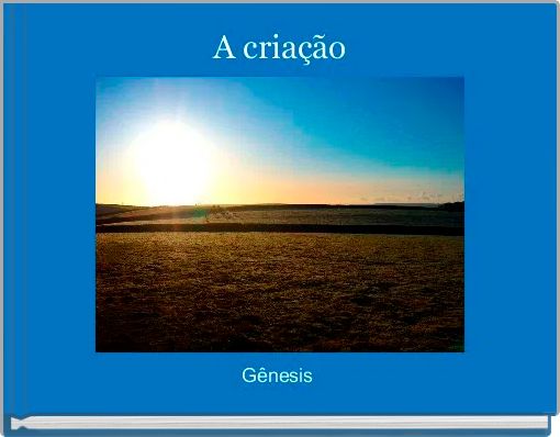 A criação
