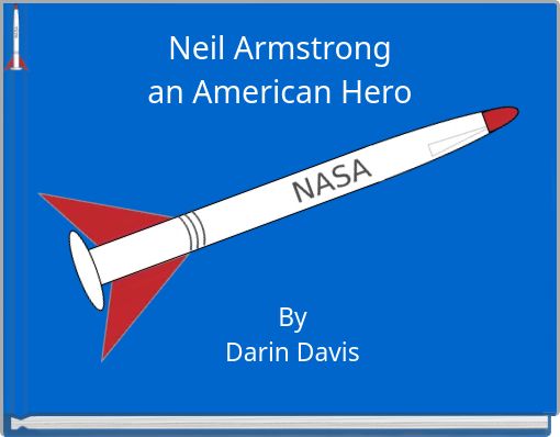 Neil Armstrongan American Hero