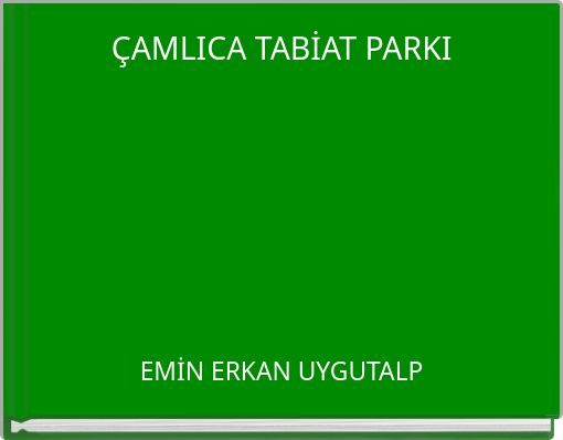 ÇAMLICA TABİAT PARKI