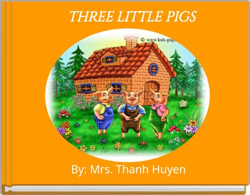 THREE LITTLE PIGS