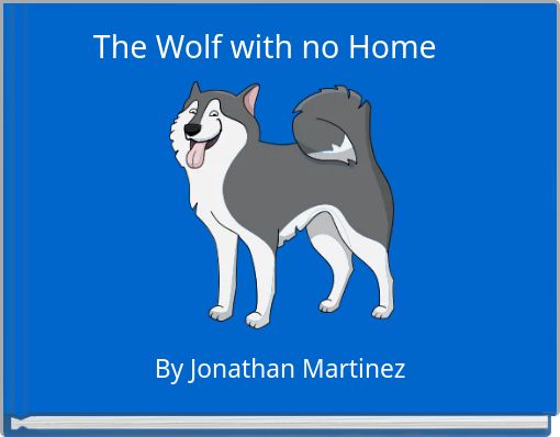 The Wolf with no Home